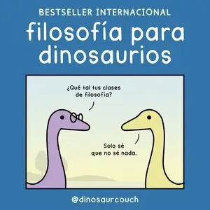 Filosofía para Dinosaurios