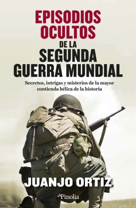 Episodios Ocultos de la Segunda Guerra Mundial