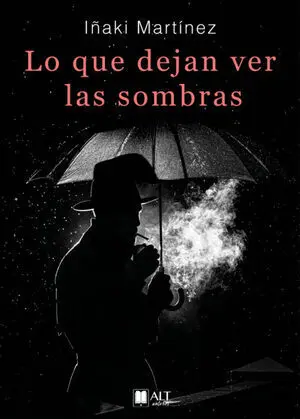 Lo que Dejan Ver las Sombras