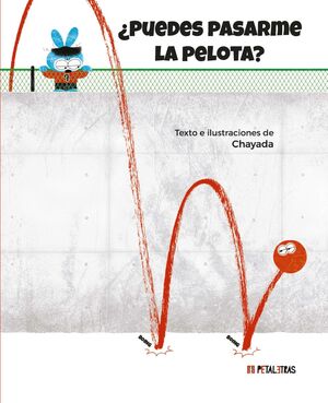 ¿PUEDES PASARME LA PELOTA?