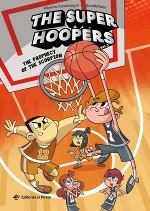 The Super Hoopers 3 - The Prophecy Of The Scorpion