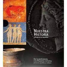 DE LA PREHISTORIA A LA HISPANIA ROMANA SE