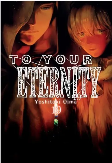 To Your Eternity 19