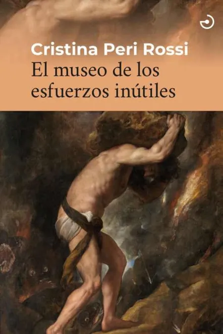 El Museo de los Esfuerzos Inútiles