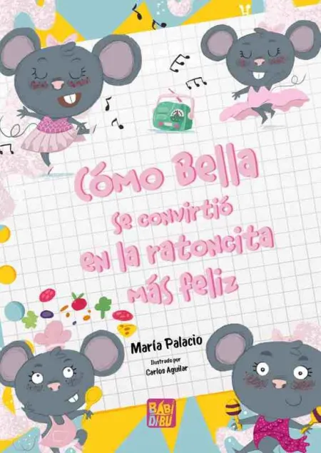 Cómo Bella se Convirtió en la Ratona Más Feliz