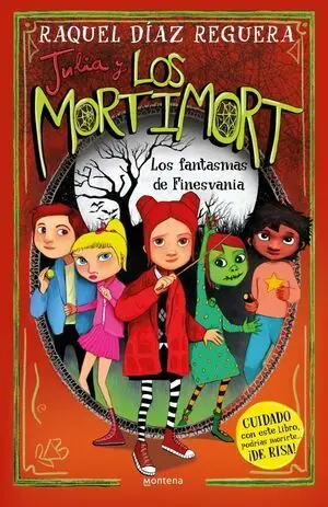Julia y los Mortimort 4 - los Fantasmas de Finesvania