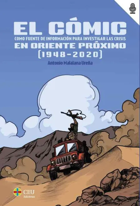 El Cómic Como Fuente de Información para Investigar las Crisis en Oriente Próxim