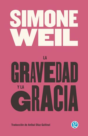 LA GRAVEDAD Y LA GRACIA