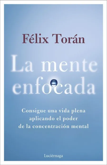 La Mente Enfocada