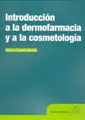 Introduccion a la Dermofologia y a la Cosmetologia