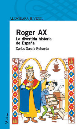 ROGER AX.: LA DIVERTIDA HISTORIA DE ESPAÑA
