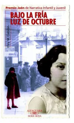 Bajo la Fría Luz de Octubre (Premio Jaén de Narrativa Infantil y Juven