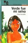 VERDE FUE MI SELVA