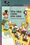 UNA IDEA COMO UNA CASA