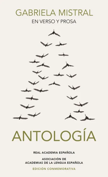 Gabriela Mistral en Verso y Prosa. Antología