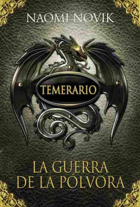Temerario. La Guerra de la Pólvora