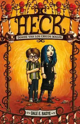 Heck. El Lugar Donde Van los Chicos Malos