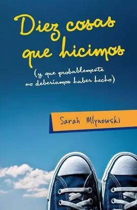 Diez Cosas que Hicimos