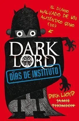Dark Lord. Dias de Instituto