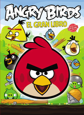 ANGRY BIRDS EL GRAN LIBRO OFICIAL