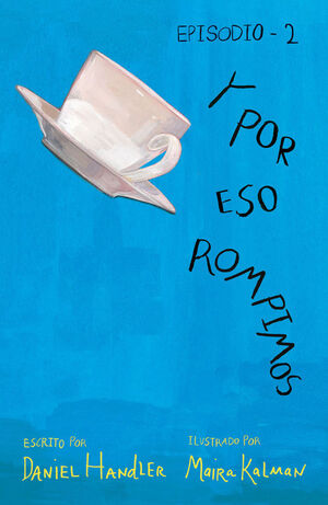 Y POR ESO ROMPIMOS (EPISODIO 2)(DIGITAL)
