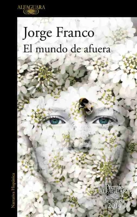 El Mundo de Afuera Premio Alfaguara 2014