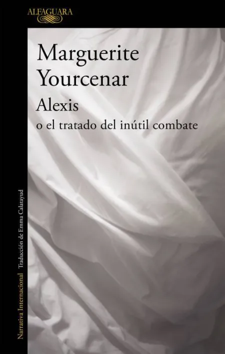 Alexis o el Tratado del Inútil Combate
