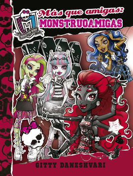 MONSTER HIGH. MONSTRUOAMIGAS IV