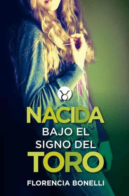 Nacida Bajo el Signo del Toro