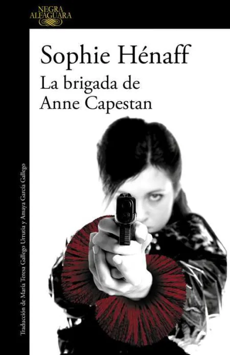 La Brigada de Anne Capestan (Anne Capestan 1)