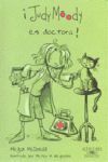JUDY MOODY ES DOCTORA!