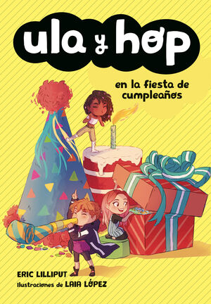 ULA Y HOP EN LA FIESTA DE CUMPLEAÑOS (ULA Y HOP)
