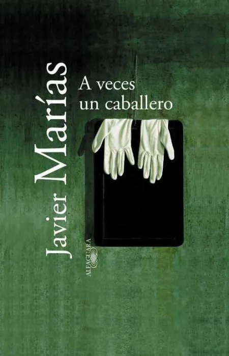 A Veces un Caballero