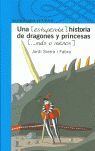 UNA (ESTUPENDA) HISTORIA DE DRAGONES Y PRINCESAS (...MÁS O MENOS)