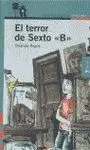El Terror del Sexto B