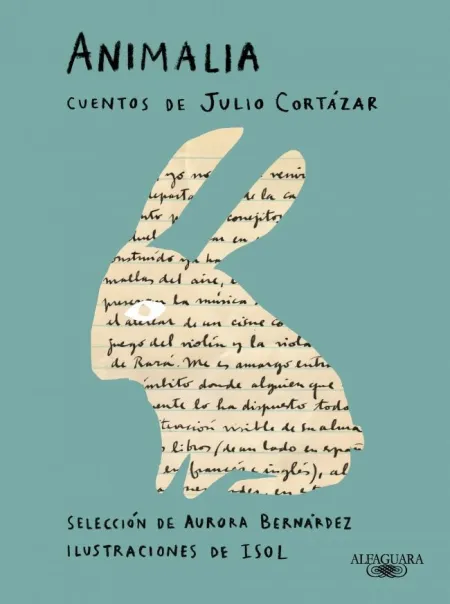Animalia. Cuentos de Julio Cortázar