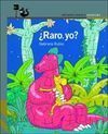 ¿RARO YO?