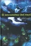 El Secuestro del Trol