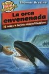 LA ORCA ENVENENADA