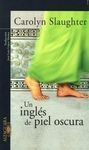 UN INGLÉS DE PIEL OSCURA