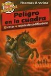 PELIGRO EN LA CUADRA