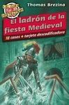 LADRONES EN LA FIESTA MEDIEVAL