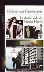 LA DOBLE VIDA DE MARTIN HARRIS