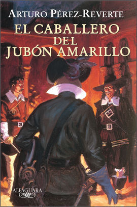 EL CABALLERO DEL JUBÓN AMARILLO