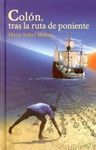 COLÓN, TRAS LA RUTA DE PONIENTE