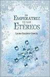 LA EMPERATRIZ DE LOS ETÉREOS