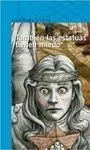 También las Estatuas Tiene Miedo