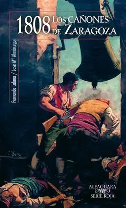 1808, los Cañones de Zaragoza