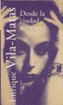DESDE LA CIUDAD NERVIOSA