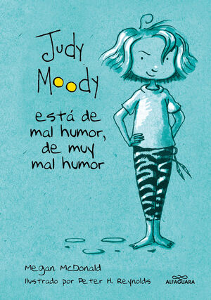 JUDY MOODY ESTÁ DE MAL HUMOR, DE MUY MAL HUMOR